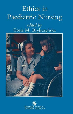 Ethics in paediatric nursing(English, Paperback, Brykczynska Gosia)