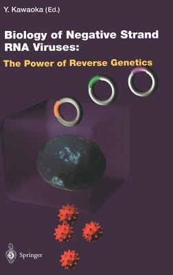 Biology of Negative Strand RNA Viruses: The Power of Reverse Genetics(English, Hardcover, unknown)