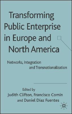 Transforming Public Enterprise in Europe and North America(English, Hardcover, unknown)