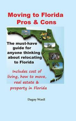 Moving to Florida - Pros & Cons(English, Paperback, Wasil Dagny)