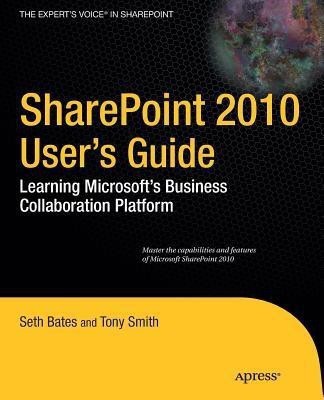 SharePoint 2010 User's Guide(English, Paperback, Bates Seth)