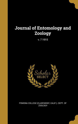 Journal of Entomology and Zoology; v. 7 1915(English, Hardcover, unknown)