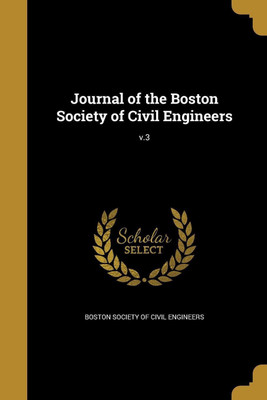 Journal of the Boston Society of Civil Engineers; v.3(English, Paperback, unknown)