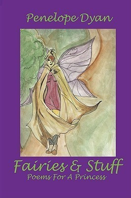 Fairies And Stuff(English, Hardcover, Dyan Penelope,)