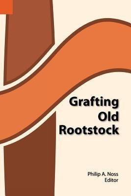 Grafting Old Rootstock(English, Paperback, unknown)