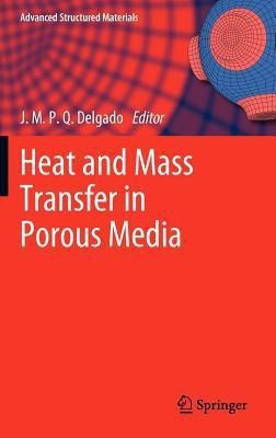 Heat and Mass Transfer in Porous Media(English, Hardcover, unknown)
