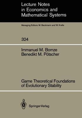 Game Theoretical Foundations of Evolutionary Stability(English, Paperback, Bomze Immanuel M.)