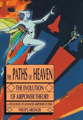The Paths of Heaven(English, Paperback, Air Univeristy Press)