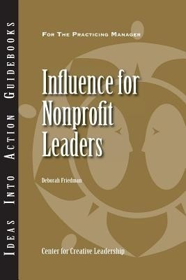 Influence for Nonprofit Leaders(English, Paperback, Friedman Deborah)