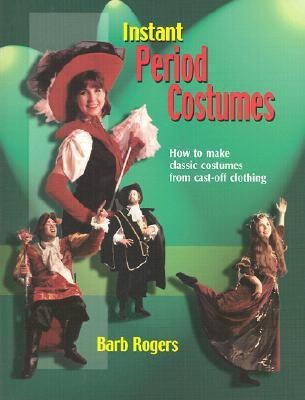 Instant Period Costumes(English, Paperback, Rogers Barb)