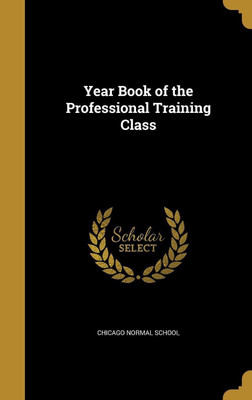 Year Book of the Professional Training Class(English, Hardcover, unknown)