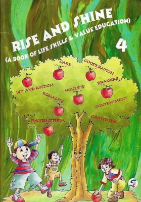 RISE AND SHINE ( A BOOK OF LIFE SKILLS & VALUE EDUCATION ) CLASS - 4(English, Paperback, DEEPIKA JAIN)