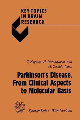 Parkinson's Disease. From Clinical Aspects to Molecular Basis(English, Paperback, unknown)