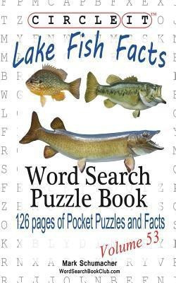 Circle It, Lake Fish Facts, Word Search, Puzzle Book(English, Paperback, Lowry Global Media LLC Mark)