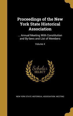 Proceedings of the New York State Historical Association(English, Hardcover, unknown)