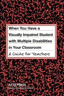 When You Have a Visually Impaired Student with Multiple Disabilities I(English, Paperback, Erin Jane N.)