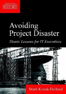 Avoiding Project Disaster(English, Paperback, Kozak-Holland Mark)
