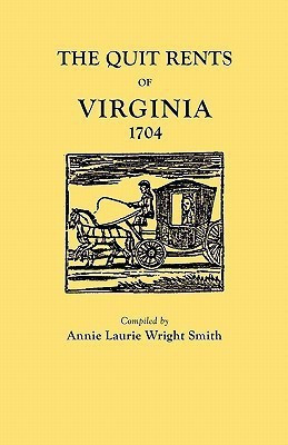 The Quit Rents of Virginia, 1704(English, Paperback, Smith)