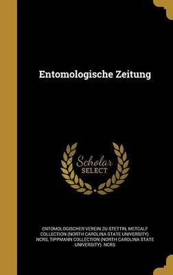 Entomologische Zeitung(German, Hardcover, unknown)