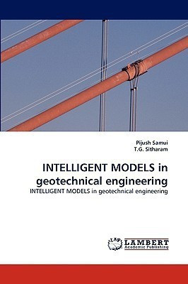 Intelligent Models in Geotechnical Engineering(English, Paperback, Samui Pijush)