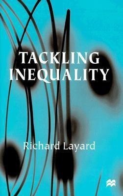 Tackling Inequality(English, Hardcover, Layard R.)