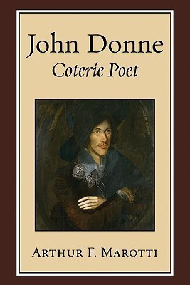 John Donne, Coterie Poet(English, Paperback, Marotti Arthur F.)