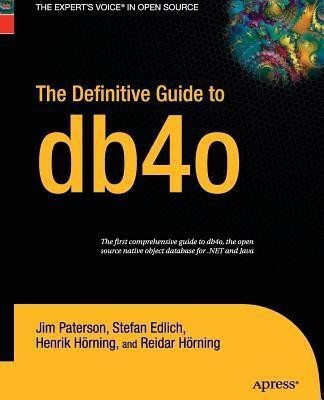 The Definitive Guide to db4o(English, Paperback, Paterson Jim)