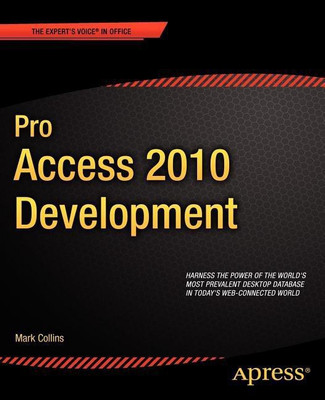 Pro Access 2010 Development(English, Paperback, Collins Mark)