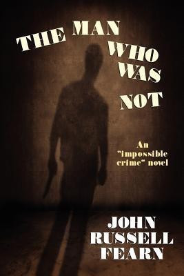 The Man Who Was Not(English, Paperback, Fearn John Russell)