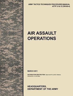 Air Assault Operations(English, Paperback, U.S. Army Training, Doctrine Command)