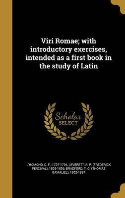 Viri Romae; with introductory exercises, intended as a first book in the study of Latin(Latin, Hardcover, unknown)