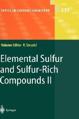 Elemental Sulfur and Sulfur-Rich Compounds II(English, Hardcover, unknown)