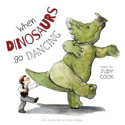 When Dinosaurs go Dancing(English, Paperback, Cook Judy)