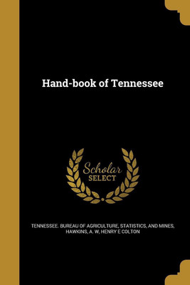 Hand-book of Tennessee(English, Paperback, Colton Henry E)