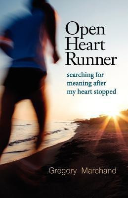 Open Heart Runner(English, Paperback, Marchand Gregory)