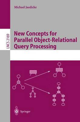 New Concepts for Parallel Object-Relational Query Processing(English, Paperback, Jaedicke Michael)