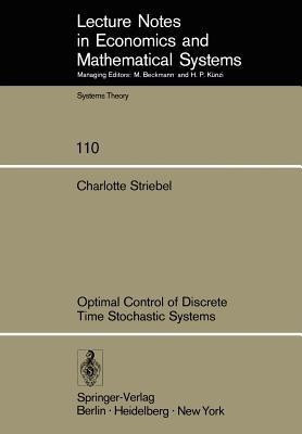 Optimal Control of Discrete Time Stochastic Systems(English, Paperback, Striebel Charlotte)