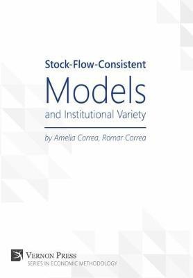 Stock-Flow-Consistent Models and Institutional Variety(English, Paperback, Correa Amelia)