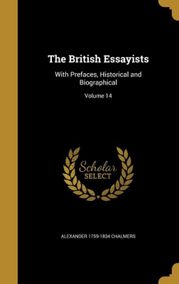 The British Essayists(English, Hardcover, Chalmers Alexander 1759-1834)
