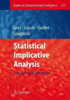 Statistical Implicative Analysis  - Theory and Applications(English, Hardcover, unknown)