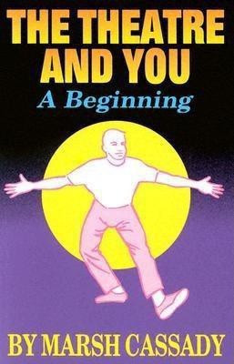 Theater & You(English, Paperback, Cassady)