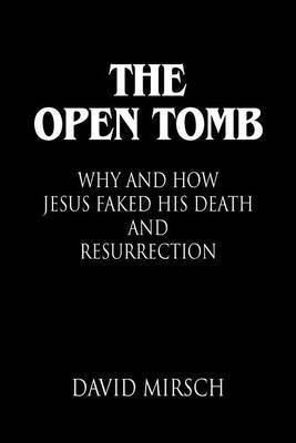 THE Open Tomb(English, Paperback, Mirsch David)