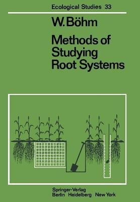 Methods of Studying Root Systems(English, Paperback, Boehm W.)