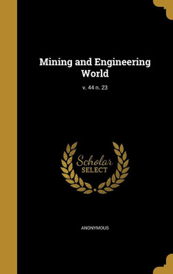 Mining and Engineering World; v. 44 n. 23(English, Hardcover, unknown)