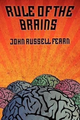 Rule of the Brains(English, Paperback, Fearn John Russell)