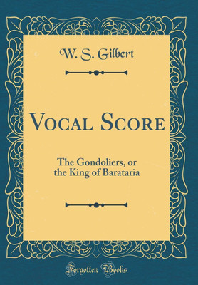 Vocal Score(English, Hardcover, Gilbert William Schwenck)