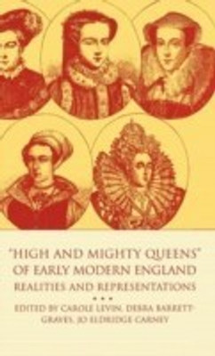 High and Mighty Queens of Early Modern England(English, Hardcover, unknown)