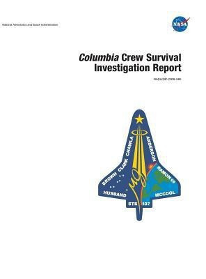 Columbia Crew Survival Investigation Report(English, Hardcover, Johnson Space Center)