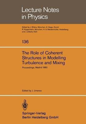 The Role of Coherent Structures in Modelling Turbulence and Mixing(English, Paperback, unknown)