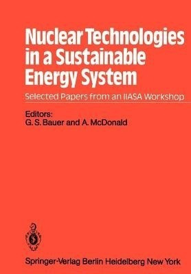 Nuclear Technologies in a Sustainable Energy System(English, Paperback, unknown)